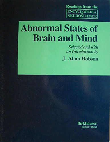 Stock image for Abnormal States of Brain and Mind Readings from the Encyclopedia of Neuroscience for sale by Martin Preu / Akademische Buchhandlung Woetzel