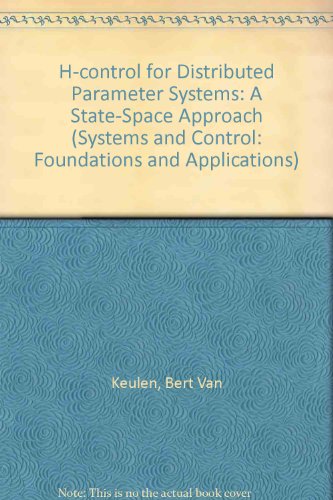 9783764337094: H-control for Distributed Parameter Systems: A State-Space Approach: 11