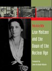 9783764337322: Lise Meitner and the dawn of the nuclear age