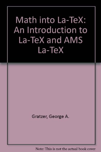 9783764338053: Math into La-TeX: An Introduction to La-TeX and AMS La-TeX