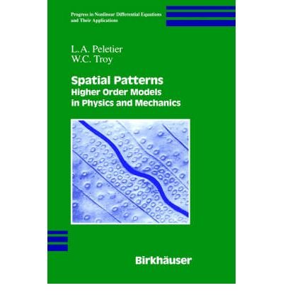 9783764341107: [( Spatial Patterns: Higher Order Models in Physics and Mechanics )] [by: L.A. Peletier] [Jul-2001]