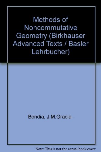 9783764341244: Methods of Noncommutative Geometry