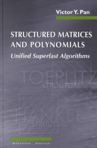 9783764342401: [(Structured Matrices and Polynomials: Unified Superfast Algorithms )] [Author: Victor Y. Pan] [Dec-2001]
