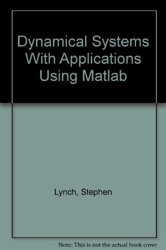 9783764343217: Dynamical Systems With Applications Using Matlab