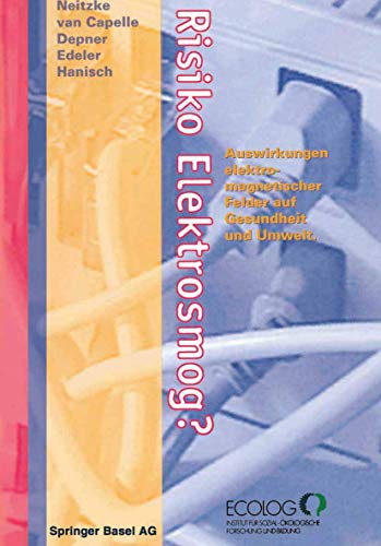 Stock image for Risiko Elektrosmog? - Auswirkungen elektromagnetischer Felder auf for sale by Martin Preu / Akademische Buchhandlung Woetzel
