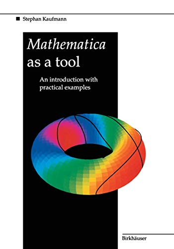 Beispielbild fr Mathematica as a Tool: An Introduction with Practical Examples zum Verkauf von medimops