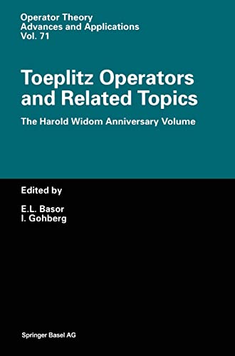 Beispielbild fr Toeplitz Operators and Related Topics : The Harold Widom Anniversary Volume Workshop on Toeplitz and Wiener-Hopf Operators, Santa Cruz, California, September 20-22,1992 zum Verkauf von Buchpark