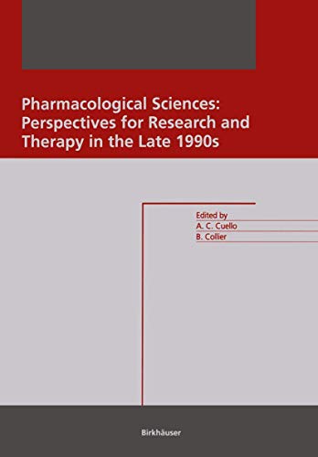 Beispielbild fr Pharmacological Sciences : Perspectives for Research and Therapy in the Late 1990s zum Verkauf von PsychoBabel & Skoob Books