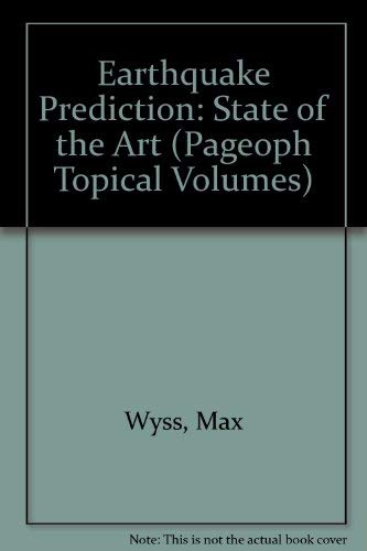 Earthquake Prediction (Pageoph Topical Volumes) (9783764351014) by Max Wyss Renata Dmowska