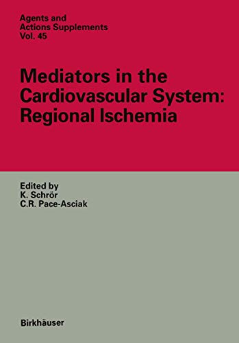 9783764351304: Mediators in the Cardiovascular System: Regional Ischemia: v. 45 (Agents and Actions, Supplements)