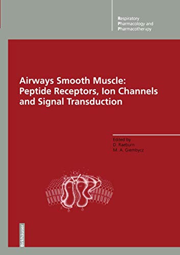 Airways Smooth Muscle: Peptide Receptors, Ion Channels and Signal Transduction (Agents and Actions Supplements)