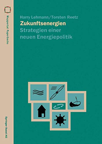 Beispielbild fr Zukunftsenergien. Strategien einer neuen Energiepolitik zum Verkauf von HJP VERSANDBUCHHANDLUNG