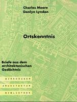 9783764351793: Ortskenntnis: Briefe Aus Dem Architektonischen Gedachtnis