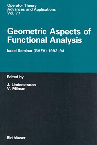 Stock image for Geometric Aspects of Functional Analysis: Israel Seminar (GAFA) 1992?94 (Operator Theory: Advances and Applications, 77) for sale by McCord Books