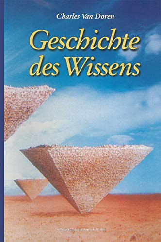 Geschichte des Wissens. Aus dem Amerikanischen von Anita Ehlers.