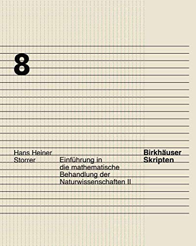 Stock image for Einfhrung in die mathematische Behandlung der Naturwissenschaften, Bd.2 Birkhduser Skripten for sale by medimops