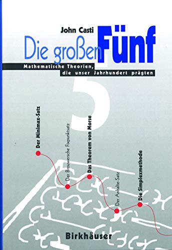 Beispielbild fr Die groen Fnf. Mathematische Theorien, die unser Jahrhundert prgten. Aus dem Amerikanischen von Gisela Menzel u.a. zum Verkauf von Antiquariat Lesekauz Barbara Woeste M.A.