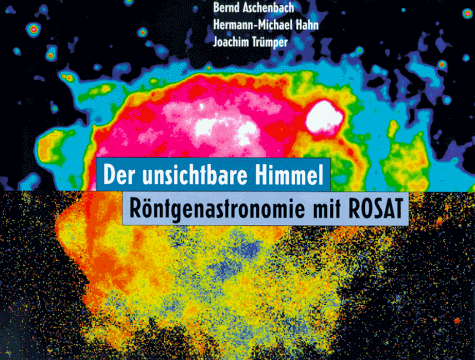 9783764353391: Der Unsichtbare Himmel: R Ntgenastronomie Mit Rosat