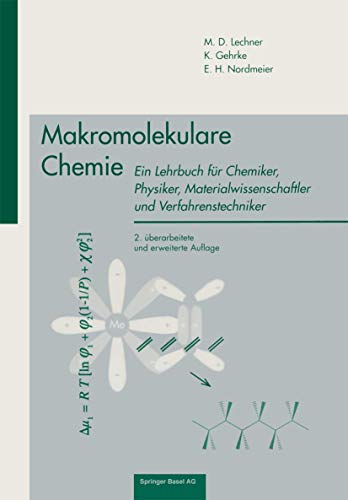 Imagen de archivo de Makromolekulare Chemie: Ein Lehrbuch fr Chemiker, Physiker, Materialwissenschaftler und Verfahrens a la venta por medimops