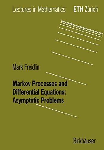 Beispielbild fr Markov Processes and Differential Equations : Asymptotic Problems zum Verkauf von Better World Books