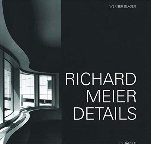 9783764354039: Richard Meier: Details