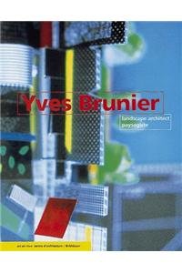 9783764354367: Yves Brunier: Landscape architect paysagiste