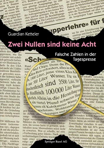 Beispielbild fr Zwei Nullen sind keine Acht - Falsche Zahlen in der Tagespresse zum Verkauf von Bcherpanorama Zwickau- Planitz