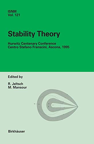 Stock image for Stability Theory: Hurwitz Centenary Conference Centro Stefano Franscini, Ascona, 1995 Jeltsch, Rolf and Mansour, Mohamed for sale by Librairie Parrsia