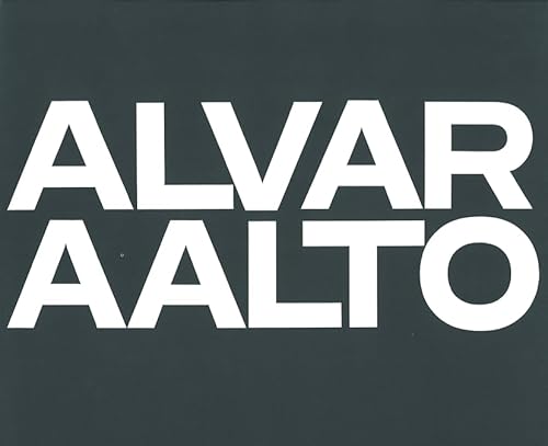 Alvar Aalto, Vol. 1: 1922-1962 (Complete Works) (9783764355005) by Aalto, Alvar