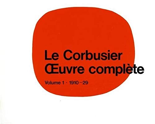 9783764355036: Le Corbusier - Complete Works: 1910-1929 (1)