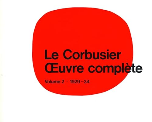 9783764355043: Le Corbusier - Œuvre complte Volume 2: 1929-1934: Volume 2: 1929-1934