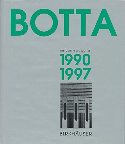 9783764355418: Mario Botta - The Complete Works: Volume 3: 1990-1997: v. 3