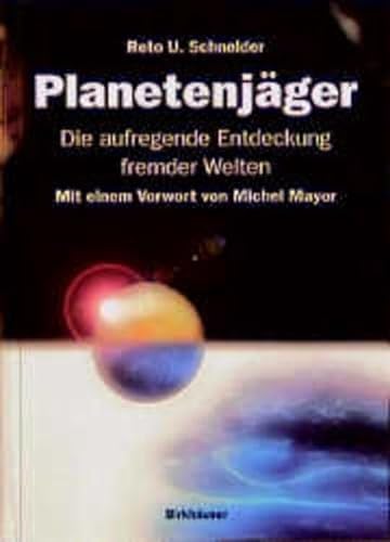 Stock image for Planetenjger. Die aufregende Entdeckung fremder Welten. for sale by Steamhead Records & Books