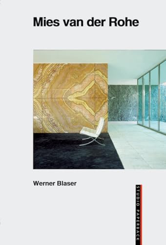 Ludwig Mies van der Rohe (Studio Paperback) (9783764356194) by Blaser, Werner