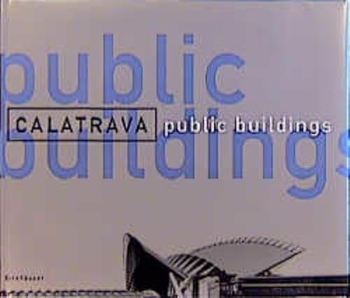 Beispielbild fr Calatrava - Public Buildings zum Verkauf von Blue Vase Books