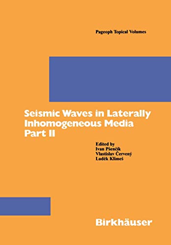 9783764356514: Seismic Waves in Laterally Inhomogeneous Media Part II: Part II (Pageoph Topical Volumes)