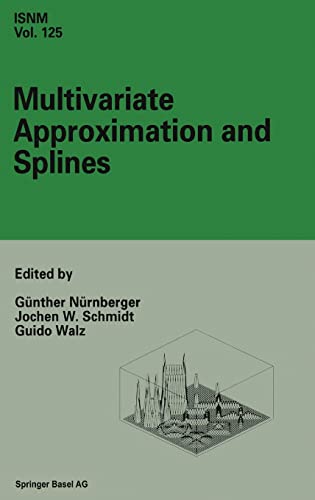 9783764356545: Multivariate Approximation and Splines: Conference in Mannheim, September 7-10, 1996 (International Series of Numerical Mathematics)
