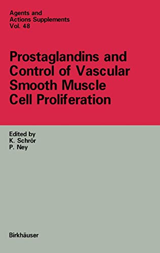 Stock image for Prostaglandins And Control Of Vascular Smooth Muscle Cell Proliferation for sale by PsychoBabel & Skoob Books