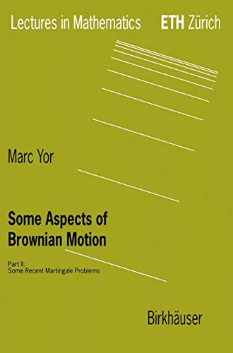 Stock image for Some Aspects of Brownian Motion. Part II: Some Recent Martingale Problems for sale by Zubal-Books, Since 1961