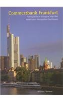 9783764357405: Commerzbank Frankfurt: Prototype for an Ecological High-rise (Watermark Publications, London)