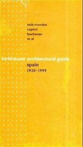 Birkhauser Architectural Guide; Spain 1920-1999