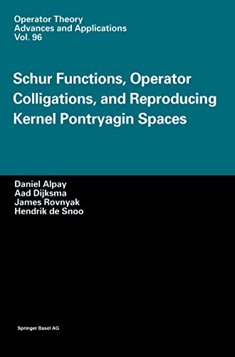 Stock image for Schur Functions, Operator Colligations, and Reproducing Kernel Pontryagin Spaces for sale by Edmonton Book Store