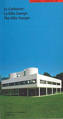 9783764358075: Le Corbusier: LA Villa Savoye : The Villa Savoye