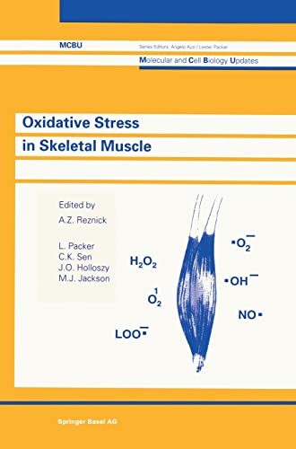 Stock image for Oxidative Stress in Skeletal Muscle (Molecular and Cell Biology Updates) for sale by Anybook.com