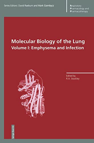 Stock image for Molecular Biology of the Lung, Volume One: Emphysema and Infection (Respiratory Pharmacology and Pharmacotherapy) for sale by Zubal-Books, Since 1961