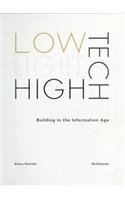 Beispielbild fr Low Tech Light Tech High Tech: Building in the Information Age zum Verkauf von Fachbuch-Versandhandel