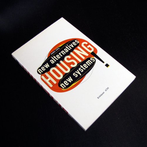 9783764358709: Housing: New Alternatives, New Systems