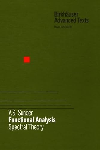 Imagen de archivo de Functional Analysis: Spectral Theory (Birkhauser Advanced Texts Basler Lehrbucher) a la venta por Zubal-Books, Since 1961