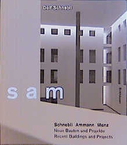 Stock image for SAM: Schnebli Ammann Menz : Recent Buildings and Projects (German and English Edition) for sale by Magers and Quinn Booksellers