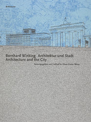 9783764359270: Bernhard Winking: Architecture and the City